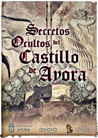 “SECRETOS OCULTOS DEL CASTILLO DE AYORA”