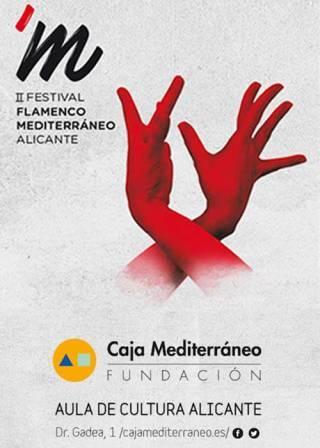 II Festival Flamenco Mediterráneo Alicante 2018