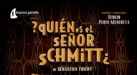 Teatro: ¿Quién es el señor Schmitt?