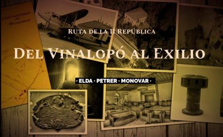 Ruta Histórica "Del Vinalopó al Exilio"